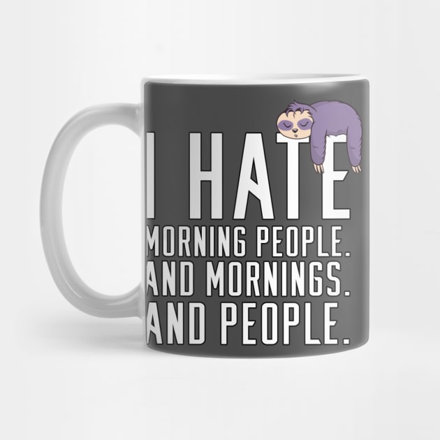 I Hate Morning People. And Mornings. And People. by ArticaDesign